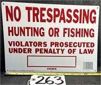 Metal No Trespassing Hunting or Fishing  Park Sign