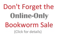 July 17th Online-Only Bookworm Sale Info