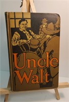 Antique Collectible Book Uncle Walt Signed 1910