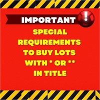 LOTS WITH * OR **   SPECIAL REQUIREMENTS TO BUY