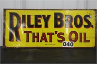 Riley Bros That'S Oil SS Tin Sign 13" X 5 1/2"