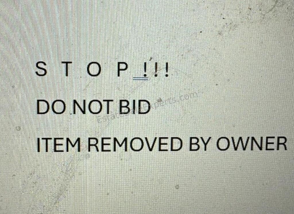 /// STOP/// DO NOT BID/// ITEM REMOVED BY FAMILY