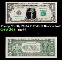 Trump Novelty 2017A $1 Federal Reserve Note Grades