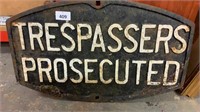 TRESPASSERS PROSECUTED CAST IRON SIGN