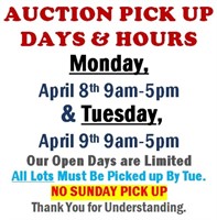 AUCTION PICK UP DAYS & HOURS