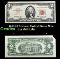 1963 $2 Red seal United States Note Grades AU Deta