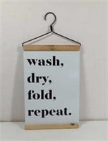 Wood and Metal Wash, dry,fold,Repeat Laundry Sign