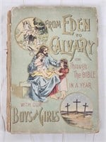 "FROM EDEN TO CALVARY" OR "THROUGH THE BIBLE IN...