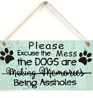Dog Lover wall decor Sign Excuse the mess