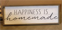 36 3/4" HAPPINESS IS HOMEMADE SIGN
