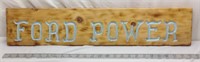 F3). HAND-MADE WOOD ENGRAVED "FORD POWER" SIGN,