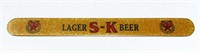 S-K LAGER BEER ADVERTISING FOAM SCRAPER