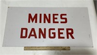 Mines Danger metal sign 12x24