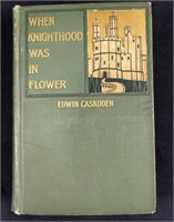 When Knighthood Was In Flower By Edwin Cakoden