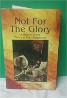 "Not For The Glory"  History Of The Moncton Fire