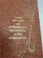 Bk. The Story of American Hunting & Firearms