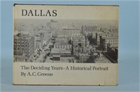 Dallas : The Deciding Years - A Historical Portrai