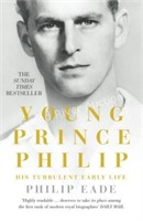 Young Prince Philip: His Turbulent Early Life Book