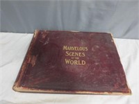 Antique 1902 Book Marvelous Scenes Of The World