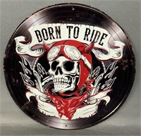 Born to Ride Metal Sign