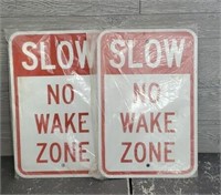 (2) New "Slow No Wake Zone" Signs