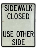 "Sidewalk Closed" Street Traffic Sign