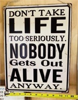 16” Nobody Gets Out Alive Sign