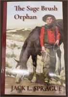 Signed Copy of 'The Sage Brush Orphan' by Jack L