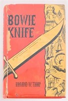 "Bowie Knife" By Raymond W. Thorp