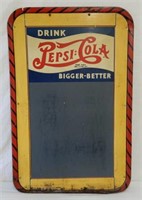 DRINK PEPSI- COLA BIGGER-BETTER CHALK BOARD