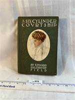 Antique Book 1907 - A Six-Cylinder Courtship