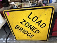 LARGE METAL ROAD SIGN : LOAD ZONED BRIDGE