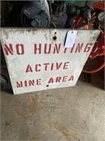 NO HUNTING ACTIVE MINE SIGN