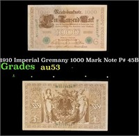 1910 Imperial Gremany 1000 Mark Note P# 45B Grades