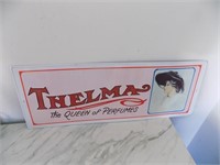 Thelma the Queen of Perfumes Early Repro Tin Sign