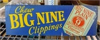 ORIG. BIG NINE CLIPPINGS CHEWING TOBACCO SIGN 15"