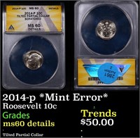 ANACS 2014-p Roosevelt Dime *Mint Error* 10c Grade