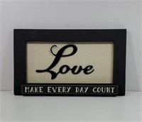 Wood Framed Burlap Backed Love Make Every Day