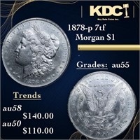 1878-p 7tf Morgan Dollar $1 Grades Choice AU