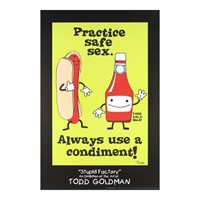 Practice Safe Sex, Always Use A Condiment! Collect