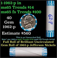 BU Shotgun Jefferson 5c roll, 1962-p 40 pcs Bank $