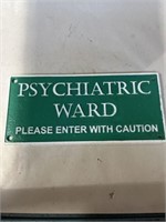 Psychiatric Ward cast iron sign 
10.75”x5”