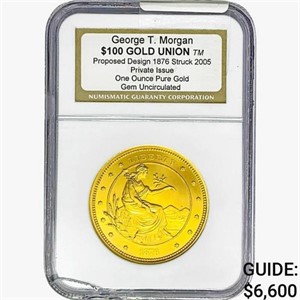 2005 1oz. Gold $100 Union G.T. Morgan NGC GemUNC