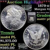 *Highlight* 1879-o Morgan $1 Graded ms63+ pl