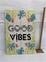 Good vibes sign