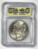 1881-S Morgan Silver $1 Cal-Neva Coll. ICG MS65