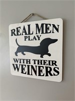 Real Men Wooden Sign