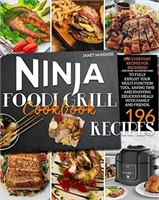 Ninja Foodi Grill Cookbook: 196 Everyday Recipes