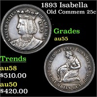 1893 Isabella Old Commem 25c Grades Choice AU