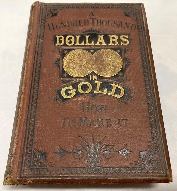 Vintage " How to Make $100,000 in Gold" Book